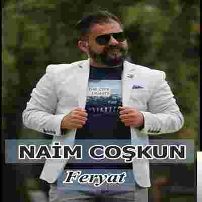 Naim Coşkun Feryat (2020)