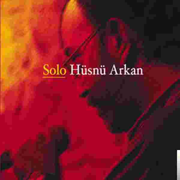 Hüsnü Arkan Solo (2010)