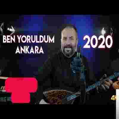 Burhan Gülalan Ben Yoruldum Ankara (2020)