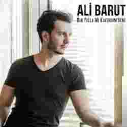 Ali Barut Bir Yılla mı Kaçırdım Seni (2016)