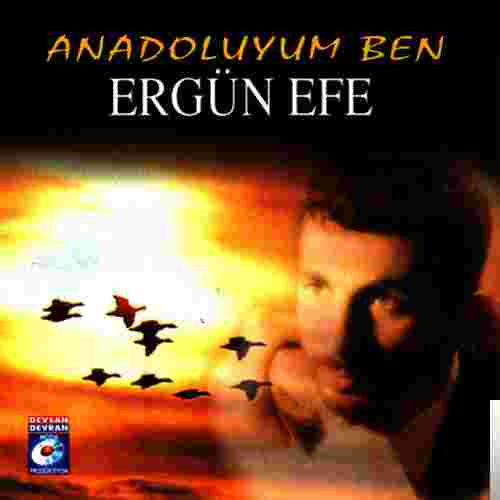 Ergün Efe Anadoluyum Ben (1997)