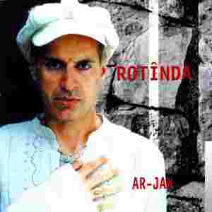 Rotinda Ar-jan (2006)