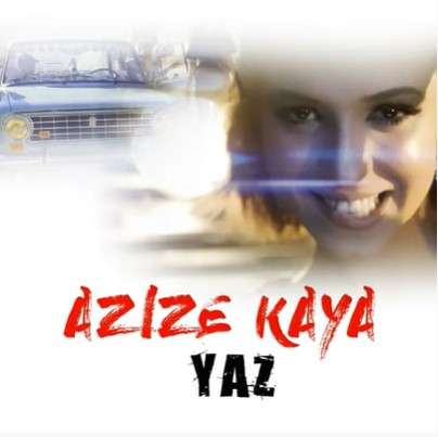 Azize Kaya Yaz (2021)