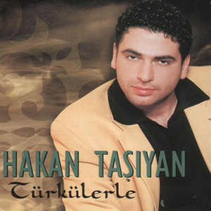 Hakan Taşıyan Türkülerle (2004)