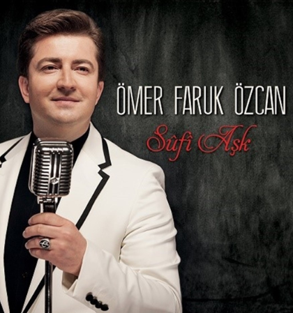 Ömer Faruk Özcan Sufi Aşk (2017)