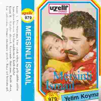 Mersinli İsmail Yetim Koyma (1985)
