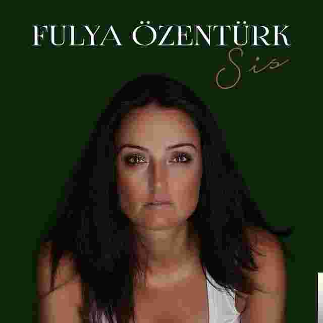 Fulya Özentürk Sis (2018)