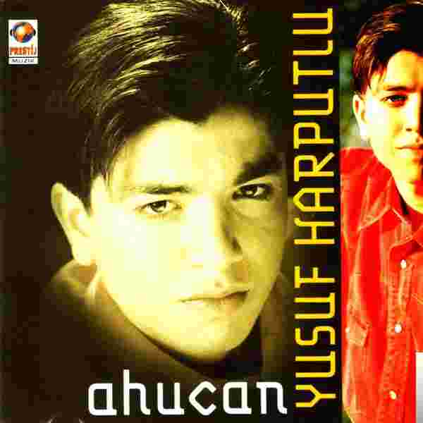 Yusuf Harputlu Sen Gidersen/Ahucan (1999)