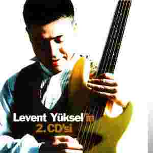 Levent Yüksel Levent Yüksel'in 2.CD'si (1996)