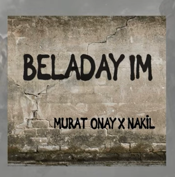 Murat Onay Beladayım (2020)