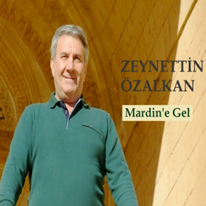 Zeynettin Özalkan Mardine Gel (2020)
