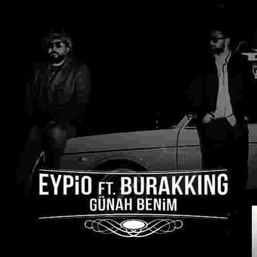 Eypio&Burak King Günah Benim (2016)
