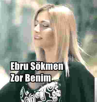 Ebru Sökmen Zor Benim (2019)