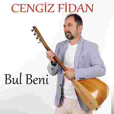 Cengiz Fidan Bul Beni (2019)