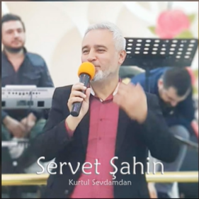 Servet Şahin Kurtul Sevdamdan (2019)