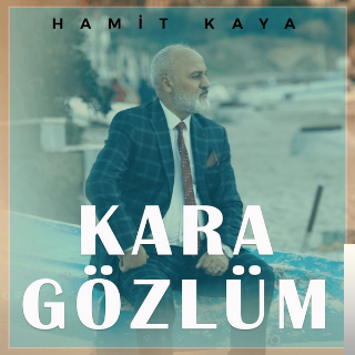 Hamit Kaya Kara Gözlüm (2019)