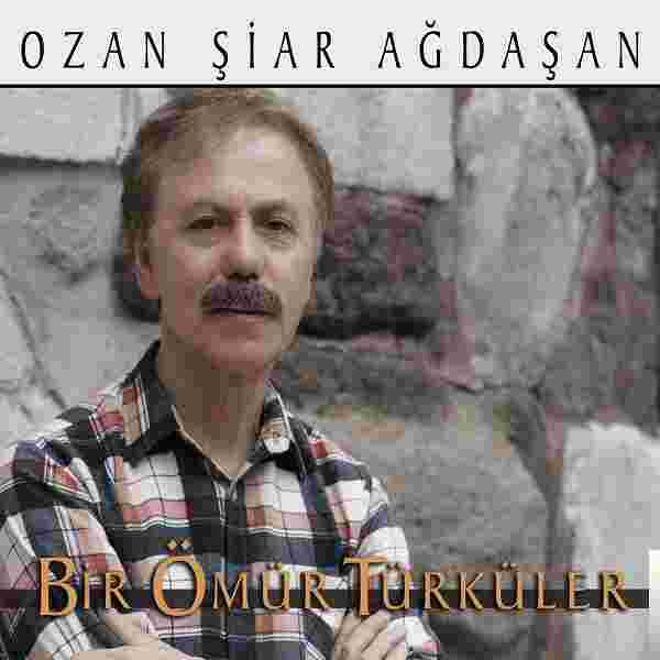Ozan Şiar Ağdaşan Bir Ömür Türküler (2018)