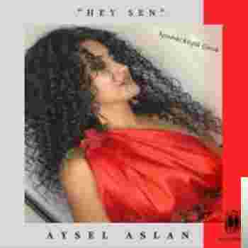 Aysel Aslan Hey Sen (2020)