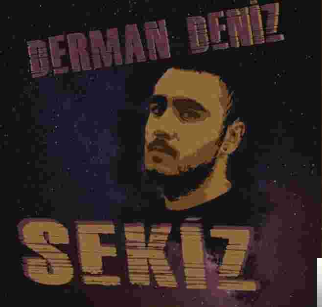 Derman Deniz Sekiz (2018)