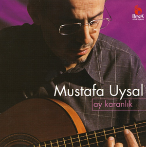 Mustafa Uysal Ay Karanlık (2000)