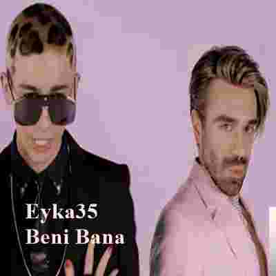 Eyka35 Beni Bana (2019)