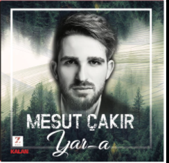 Mesut Çakır Yar-a (2017)