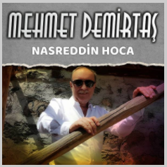 Mehmet Demirtaş Nasreddin Hoca (2020)