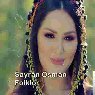 Sayran Osman Folklor (2019)