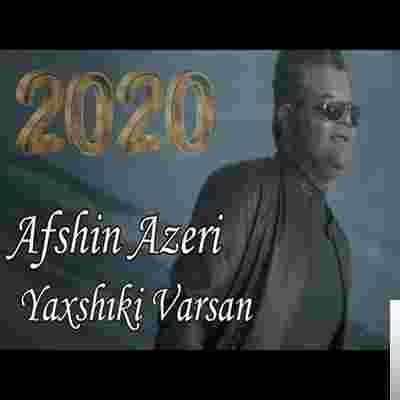 Afshin Azeri Yaxsiki Varsan (2020)