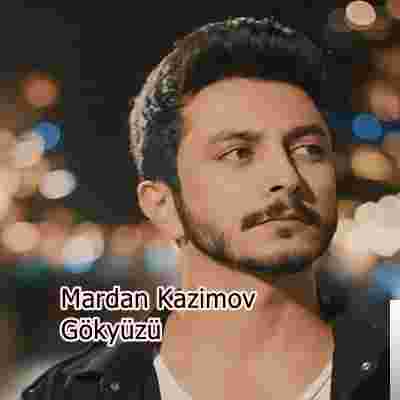 Mardan Kazimov Gökyüzü (2020)