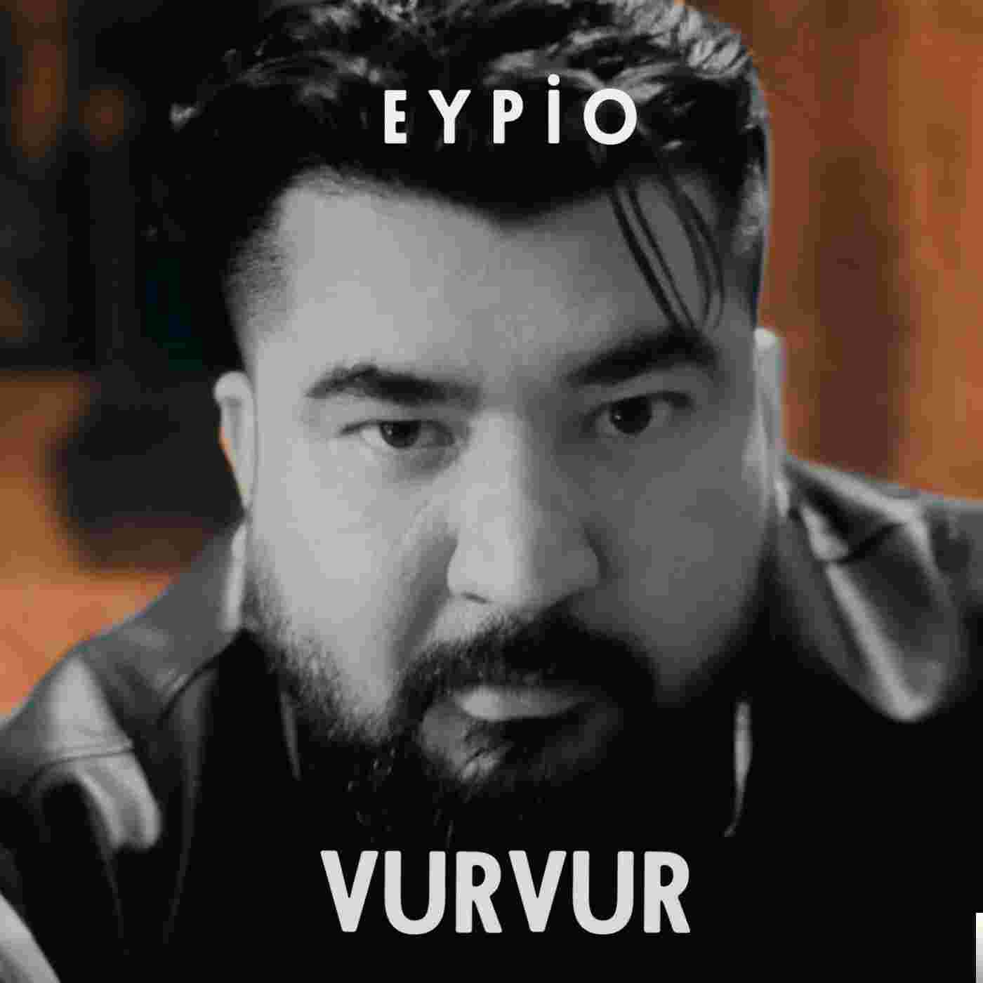 Eypio Vur Vur (2019)