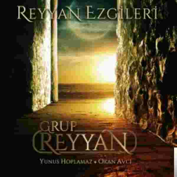 Grup Reyyan Reyyan Ezgileri (2018)