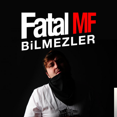 Fatal MF Bilmezler (2019)