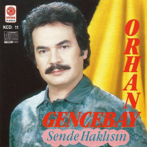 Orhan Gencebay Sen De Haklısın (1992)