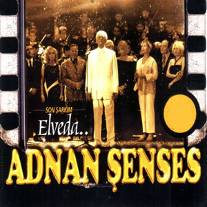 Adnan Şenses Son Şarkım/Elveda (2000)