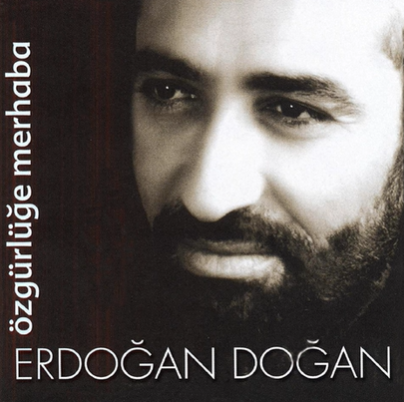 Erdoğan Doğan Özgürlüğe Merhaba (2004)