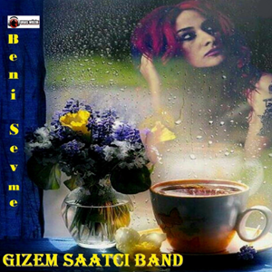 Gizem Saatçi Band Beni Sevme (2018)