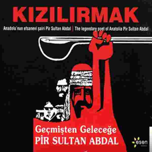 Grup Kızılırmak Geçmişten Geleceğe Pir Sultan Abdal (1994)