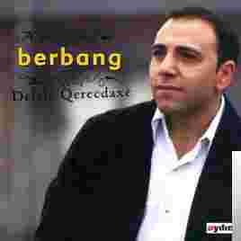 Berbang Delale Qerecdaxe (2010)