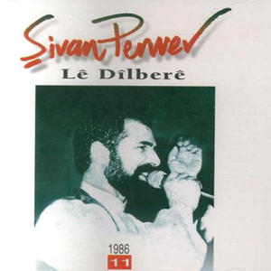 Şivan Perwer Le Dilbere (1986)