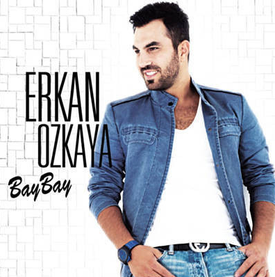 Erkan Özkaya Bay Bay (2012)
