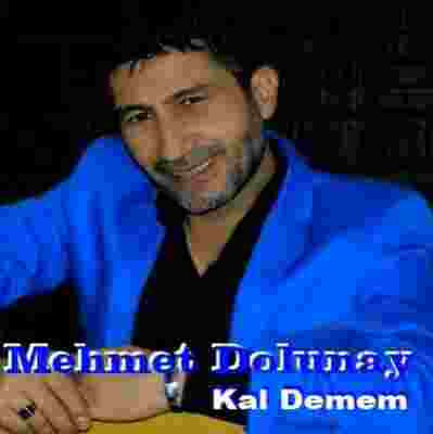 Mehmet Dolunay Kal Demem (2021)