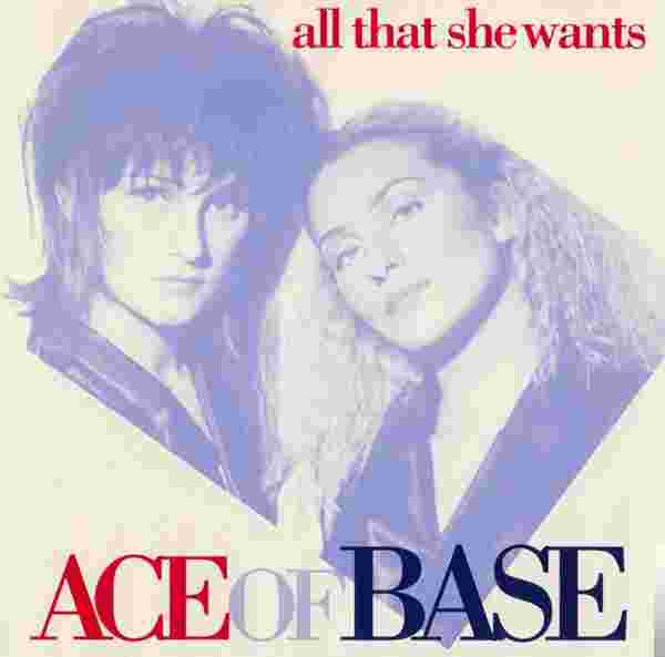 Ace of Base All That She Wants (1992)