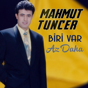 Mahmut Tuncer Biri Var/Az Daha (1989)