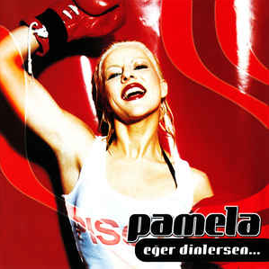 Pamela Eğer Dinlersen (2003)