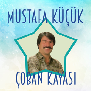 Mustafa Küçük Çoban Kayası (1995)