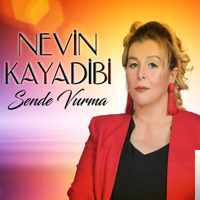 Nevin Kayadibi Sende Vurma (2019)