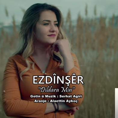 Ezdinşer Dildara Min (2019)