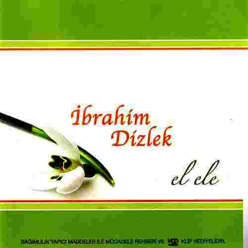 İbrahim Dizlek El Ele (2007)