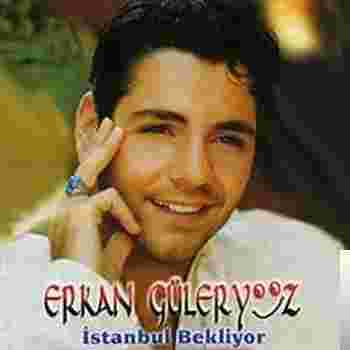 Erkan Güleryüz İstanbul Bekliyor (1996)